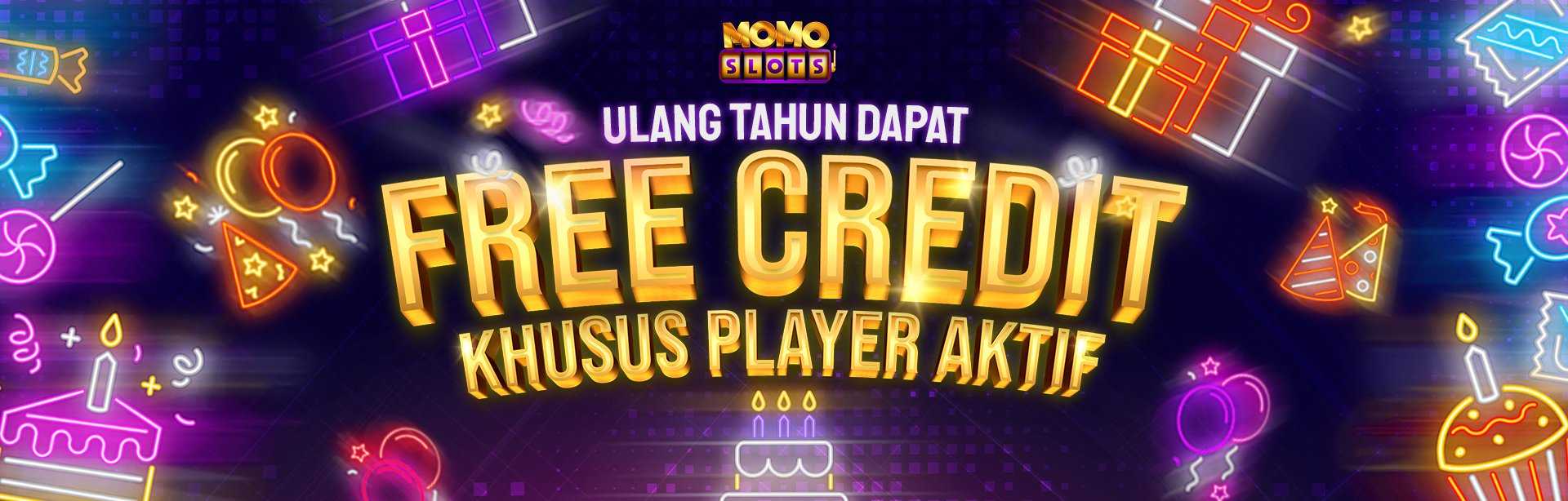 FREE CREDIT ULANG TAHUN UNTUK PLAYER AKTIF !