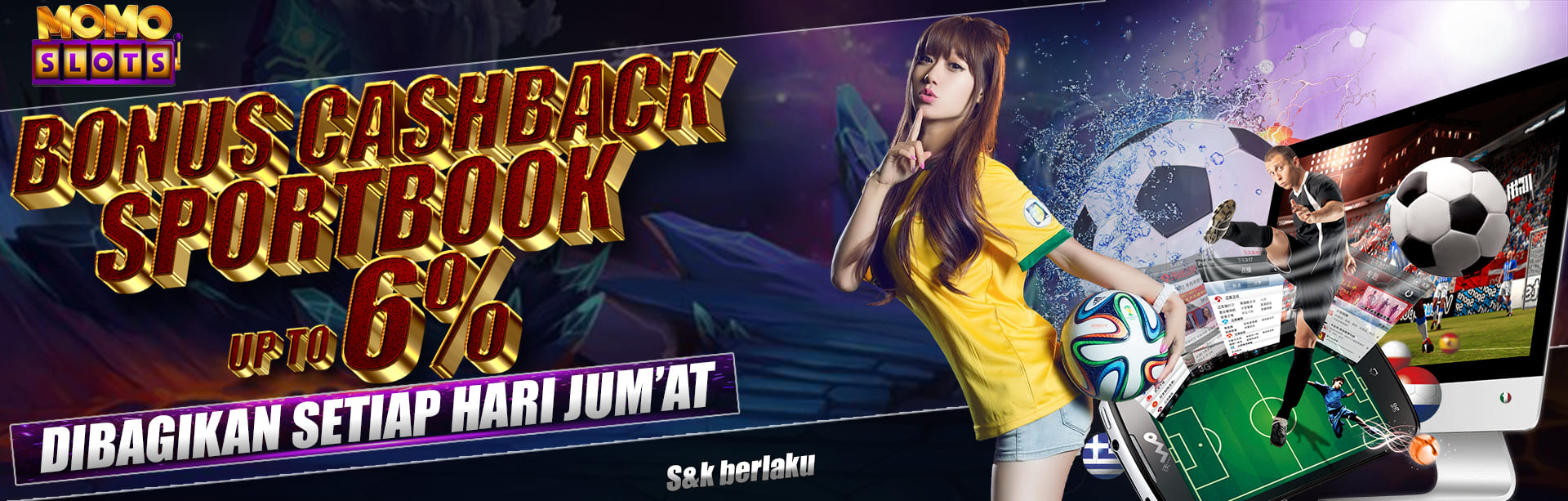  BONUS CASHBACK SPORTBOOK UP TO 6%. DIBAGIKAN SETIAP HARI JUMAT