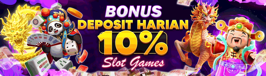 BONUS DEPOSIT HARIAN SLOT 10%