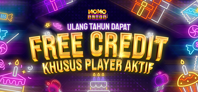 FREE CREDIT ULANG TAHUN UNTUK PLAYER AKTIF !